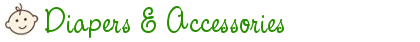 Diapers & Accessories